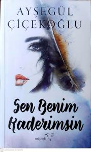 Sen Benim Kaderimsin Sen Benim Kaderimsin