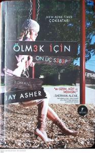 Ölmek İçin On Üç Sebep Ölmek İçin On Üç Sebep