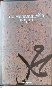 Hz. Muhammed'in Hayatı Hz. Muhammed'in Hayatı
