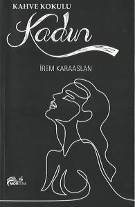 Kahve Kokulu Kadın Kahve Kokulu Kadın