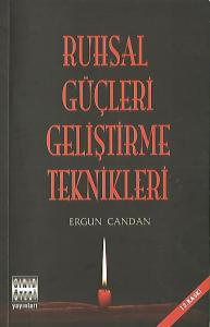 Ruhsal Güçleri Geliştirme Teknikleri