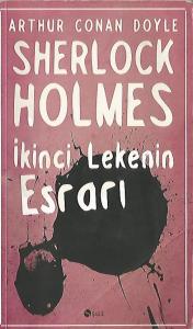 İkinci Lekenin Esrarı / Sherlock Holmes