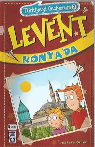 Türkiye'yi Geziyorum Levent Konya'da