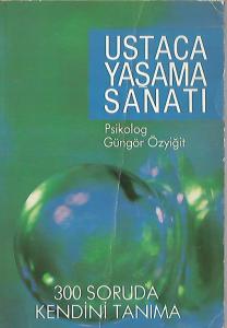 Ustaca Yaşama Sanatı Ustaca Yaşama Sanatı