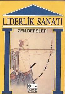 Liderlik Sanatı / Zen Dersleri