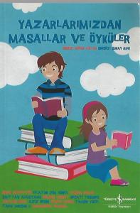 Yazarlarımızdan Masallar Ve Öyküler