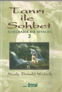 Tanrı ile Sohbet 2 Tanrı ile Sohbet 2