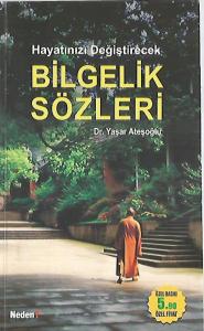 Hayatınızı Değiştirecek Bilgelik Sözleri