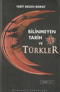 Bilinmeyen Tarih ve Türkler