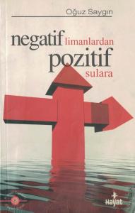 Negatif Limanlardan Pozitif Sulara