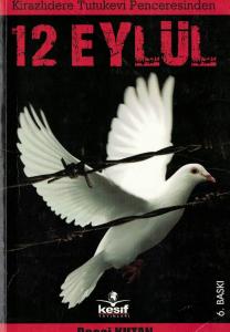 Kirazlıdere Tutukevi Penceresinden 12 Eylül