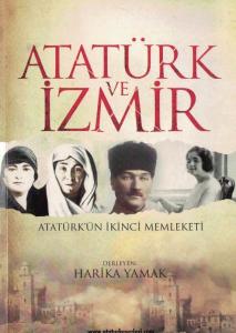 Atatürk ve İzmir Atatürk ve İzmir