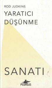 Yaratıcı Düşünme Sanatı