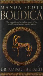 Boudica: Dreaming the Eagle (Cep Boy) Boudica: Dreaming the Eagle (Cep Boy)