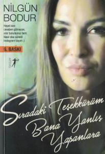 Sıradaki Teşekkürüm Bana Yanlış Yapanlara