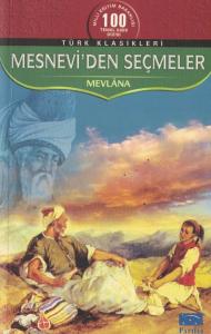 Mesnevi'den Seçmeler Mesnevi'den Seçmeler