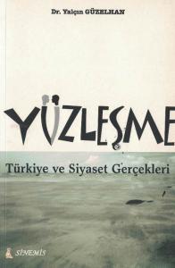Yüzleşme/Türkiye ve Siyaset Gerçekleri