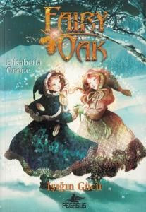 Fairy Oak -3 / Işığın Gücü