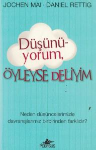 Düşünüyorum Öyleyse Deliyim