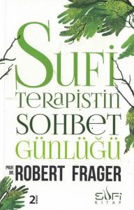 Sufi Terapistin Sohbet Günlüğü Sufi Terapistin Sohbet Günlüğü