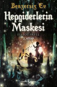 Benzersiz Ev / Hepgiderlerin Maskesi 2. Kitap