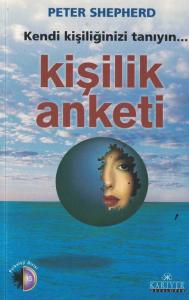 Kendi Kişiliğinizi Tanıyın Kişilik Anketi Kendi Kişiliğinizi Tanıyın Kişilik Anketi