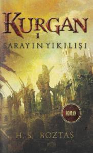 Kurgan -1 Sarayın Yıkılışı Kurgan -1 Sarayın Yıkılışı
