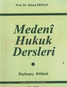 Medeni Hukuk Dersleri Medeni Hukuk Dersleri