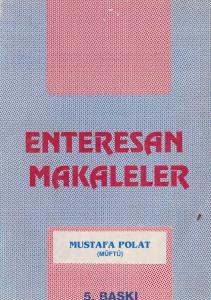 Enteresan Makaleler Enteresan Makaleler