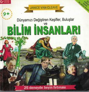 Bilim İnsanları Dünyamızı Değiştiren Keşifler Buluşlar Bilim İnsanları Dünyamızı Değiştiren Keşifler Buluşlar