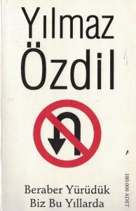 Beraber Yürüdük Biz Bu Yıllarda Beraber Yürüdük Biz Bu Yıllarda