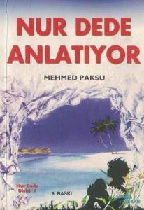 Nur Dede Anlatıyor Nur Dede Anlatıyor