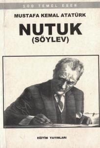 Nutuk (Söylev) Nutuk (Söylev)