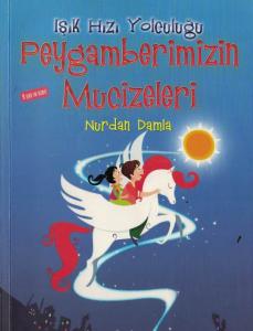 Işık Hızı Yolculuğu Peygamberimizin Mucizeleri