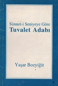 Sünnet-i Seniyeye Göre Tuvalet Adabı