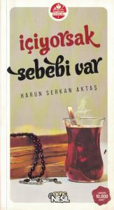 İçiyorsak Sebebi Var