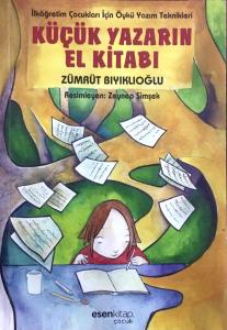 Küçük Yazarın El Kitabı Küçük Yazarın El Kitabı