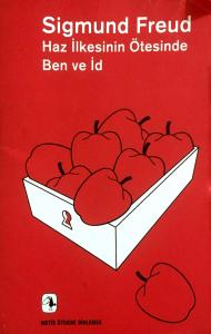 Haz İlkesinin Ötesinde Ben ve İd Haz İlkesinin Ötesinde Ben ve İd
