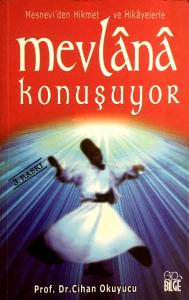 Mevlana Konuşuyor Mevlana Konuşuyor
