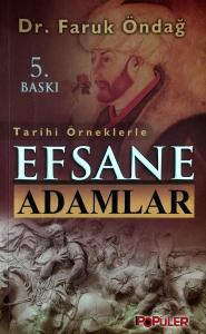 Tarihi Örneklerle Efsane Adamlar (imzalı) Tarihi Örneklerle Efsane Adamlar (imzalı)
