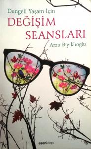 Dengeli Yaşam İçin Değişim Seansları Dengeli Yaşam İçin Değişim Seansları