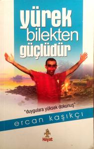 Yürek Bilekten Güçlüdür Yürek Bilekten Güçlüdür