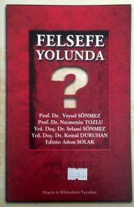 Felsefe Yolunda Felsefe Yolunda