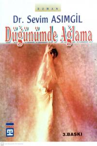 Düğünümde Ağlama