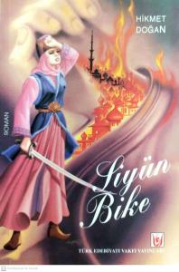 Siyün Bike/Moskova Önlerinde Talihsiz Bir Türk Sultanı Siyün Bike/Moskova Önlerinde Talihsiz Bir Türk Sultanı