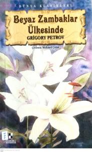 Beyaz Zambaklar Ülkesinde Beyaz Zambaklar Ülkesinde