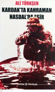 Kardak'ta Kahraman Hasdal'da Esir Kardak'ta Kahraman Hasdal'da Esir