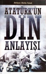 Atatürk’ün Din Anlayışı Atatürk’ün Din Anlayışı