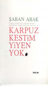 Karpuz Kestim Yiyen Yok