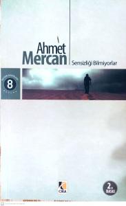 Sensizliği Bilmiyorlar Sensizliği Bilmiyorlar